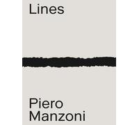 Chiara Cappelletto Piero Manzoni: Materials & Lines (Tascabile)