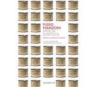 Piero Manzoni. Merda d’artista. Quella scandalosa scatoletta