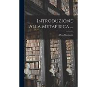 Piero Martinetti Introduzione Alla Metafisica ... (Tascabile)