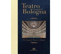 Piero Mioli Teatro Comunale di Bologna - The Comunale Theatre (Copertina rigida)