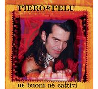 Piero PelÃ¹ - NE BUONI NE CATTIVI (Col. ORANGE)