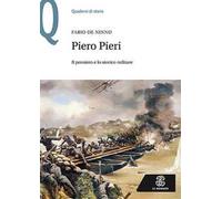Piero Pieri. Il pensiero e lo storico militare