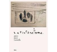 Piero Pizzi Cannella. Fontana Ferma