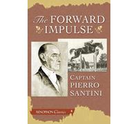 Piero Santini The Forward Impulse (Tascabile)
