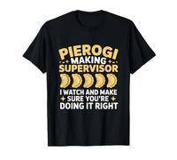 Pierogi Maker Supervisor: guarda e assicurati di lucidare Maglietta