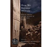 Pierpaolo Antonello How We Became Human (Tascabile)