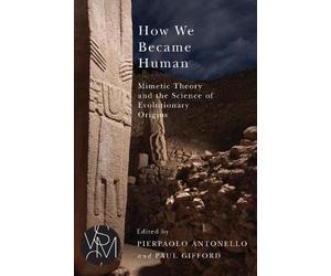 Pierpaolo Antonello How We Became Human (Tascabile)