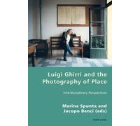 Pierpaolo Antonello Luigi Ghirri and the Photography of Place (Tascabile)
