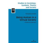 Pierpaolo Donati Being Human in a Virtual Society (Copertina rigida)