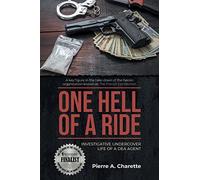 Pierre A Charette One Hell of a Ride (Tascabile)