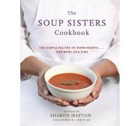 Pierre A. Lamielle The Soup Sisters Cookbook (Tascabile)