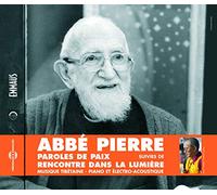 Pierre, Abbe - Paroles De Paix De L'Abbe Pierre Suivies De Recont