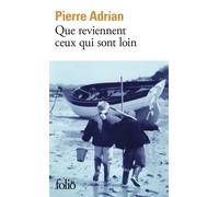 Pierre Adrian Que reviennent ceux qui sont loin: Roman (Tascabile)