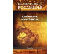 Pierre Alexis P Les aventures de Rocambole I: L'Héritage myst (Copertina rigida)