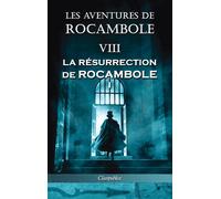 Pierre Alexis P Les aventures de Rocambole VIII: La Résurrect (Copertina rigida)