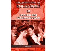 Pierre Alexis Ponson Du Terrail Les aventures de Rocambole III (Tascabile)