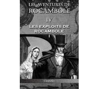 Pierre Alexis Ponson Du Terrail Les aventures de Rocambole IV (Tascabile)