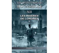 Pierre Alexis Ponson Du Terrail Les aventures de Rocambole XII (Tascabile)