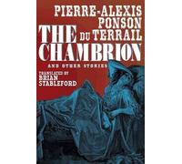 Pierre-Alexis Ponson Du Terrail The Chambrion and Other Stories (Tascabile)