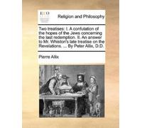 Pierre Allix Two Treatises (Tascabile)