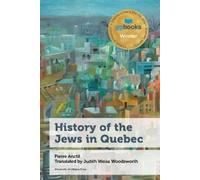 Pierre Anctil History of the Jews in Quebec (Tascabile) Canadian Studies