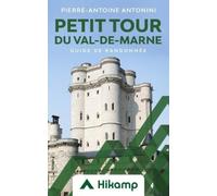 Pierre-Antoine Antonini Petit Tour du Val-de-Marne (Tascabile)