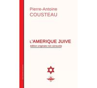 Pierre-Antoine Cousteau L'Amérique juive (Tascabile)