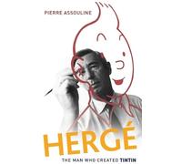 Pierre Assouline Herge: The Man Who Created Tintin (Copertina rigida)