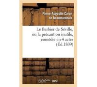 Pierre-Augustin Le Barbier de Séville, Ou La Précaution Inutile, Sur (Tascabile)