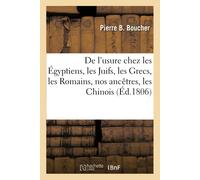 Pierre B Bouche Histoire de l'usure chez les Égyptiens, les Juifs, l (Tascabile)