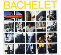 Pierre Bachelet - Marionnettiste by Pierre Bachelet (1998-02-09)