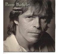 PIERRE BACHELET - Pierre Bachelet - Vingt Ans - RCA - PB 41541