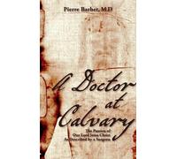Pierre Barbet A Doctor at Calvary (Copertina rigida)