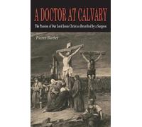 Pierre Barbet A Doctor at Calvary (Copertina rigida)