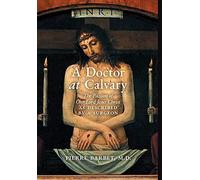 Pierre Barbet A Doctor at Calvary (Copertina rigida)