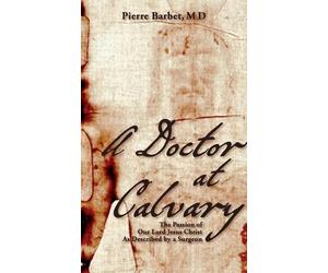 Pierre Barbet A Doctor at Calvary (Copertina rigida)