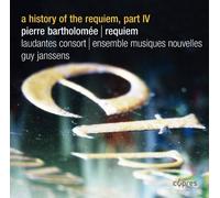 Pierre Bartholo A History of the Requiem: Pierre Bartholomée: Requiem - Vol (CD)