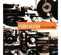 Pierre Bastien - Musiques Paralloidres