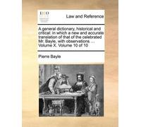 Pierre Bayle A general dictionary, historical and critical (Tascabile)