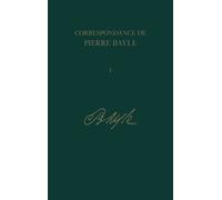 Pierre Bayle La Correspondance de Pierre Bayle (Copertina rigida)