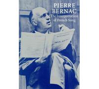 Pierre Bernac The Interpretation of French Song (Tascabile)
