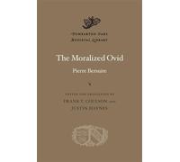 Pierre Bersuire The Moralized Ovid (Copertina rigida)