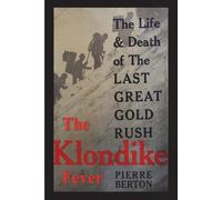 Pierre Berton Klondike Fever (Tascabile)