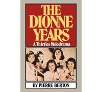 Pierre Berton The Dionne Years (Tascabile)