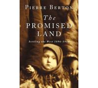 Pierre Berton The Promised Land (Tascabile)