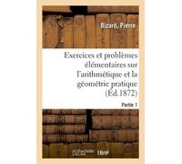 Pierre Bizard Exercices et problèmes élémentaires sur l'arithmétique (Tascabile)