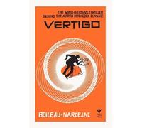 Pierre Boileau Thomas Narcejac Vertigo (Copertina rigida)
