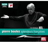 Pierre Boulez-Coffrets Rtl Classiques Splendeurs De La Musique Francaise (CD)