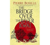 Pierre Boulle The Bridge Over the River Kwai (Tascabile)