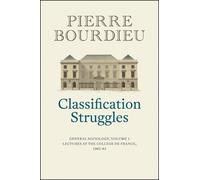 Pierre Bourdieu Classification Struggles (Copertina rigida)